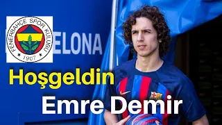 Fenerbahçe'ye hoş geldin Emre Demir