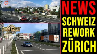 ETS2 NEWS 🚨 Schweiz REWORK - Zürich ᐅ Switzerland Rework - Zurich