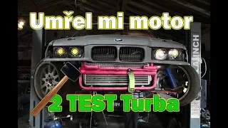 Zaklepal mi MOTOR | 2 TESTOVÁNÍ VOSOVÉHO TURBA