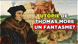 l'Utopie de Thomas More - Un fantasme ou une réalité ?