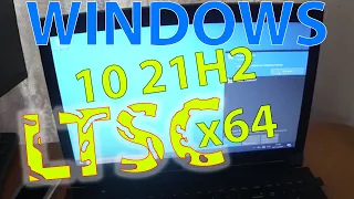 Windows 10 LTSC 21H2 - это круто??? Сколько ОЗУ нужно?