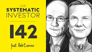 The Systematic Investor #142 | feat. Rob Carver