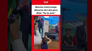 Garoto interrompe discurso de Lula para dizer "Eu te amo" e fala do preço da picanha