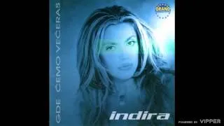 INDIRA RADIC - IDI LJUBAVI - (Audio 2001)