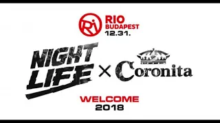 Dj Free & Purebeat   NightLife x Coronita pres Welcome 2018 LIVE @ Rio, Budapest 2017 12 31