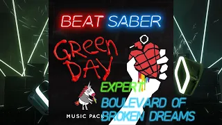Beat Saber - Boulevard of Broken Dreams - Expert - Full Combo - Green Day MP