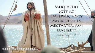 NAPI HANGZÓ BIBLIA - 109. RÉSZ - 04.19. - Józs 19,1-20,9; Lk 19,28-48; Zsolt 88,1-18; Péld 13,12-14