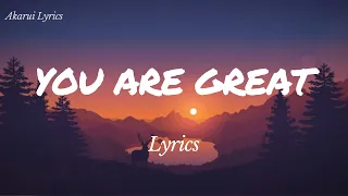 You Are Great ( Lyrics ) - Moses Bliss x Festizie- Neeja- Chizie- Son Music - Ajay Asika