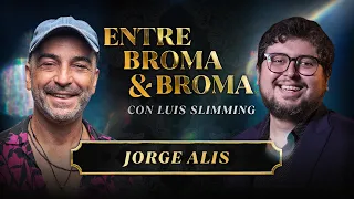 Entre Broma y Broma | Jorge Alis