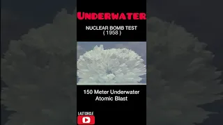 Underwater Nuclear Bomb Test 1958 - Tsunami Bom 😱😱