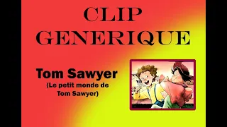 Le petit monde de Tom Sawyer Clip Custom Intégral