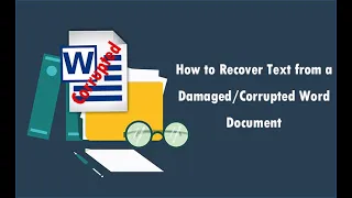 How to Recover Text from a Damaged/Corrupted Word Document