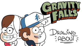 GRAVITY FALLS | Drawing About