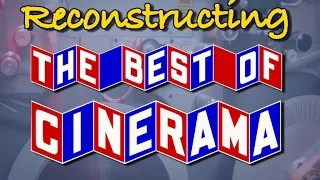 Reconstructing "The Best of Cinerama"