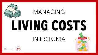 How to manage living costs in Estonia