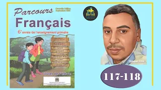 parcours français 6 aep pages 117 et 118 école chadli