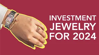 Top 6 Investment Jewelry To Buy In 2024