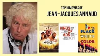 Jean-Jacques Annaud |  Top Movies by Jean-Jacques Annaud| Movies Directed by  Jean-Jacques Annaud