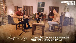 William Couto e Adriano - Coração chora de saudade / No fim dessa estrada