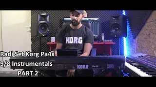 Radi Set Korg Pa4x 9/8 Instrumentals PART 2 (COVER)