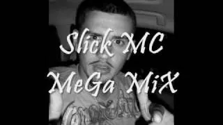 Slick MC - MeGa MiX-