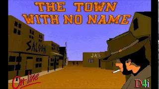 The Town With No Name OST - You Have Got The Drink