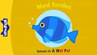Word Family _et | Word Families 10 | A Wet Pet | Phonics | Little Fox | Animated Stories for Kids