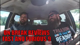 On Break Reviews Fast and furious 9 (F9) (SPOILERS)