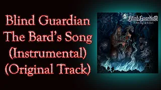 Blind Guardian - The Bard's Song (In The Forest) Instrumental (Original Tracks)