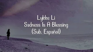 Lykke Li - Sadness Is A Blessing (Sub. Español)