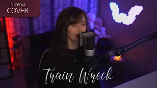 James Arthur - Train Wreck (Nicetya Cover)