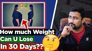 How much Weight can You Lose in a Month ??