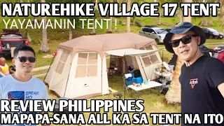 NATUREHIKE VILLAGE 17 TENT REVIEW(Grabe ang Tent na ito YAYAMANIN!)Naturehike Tent Review