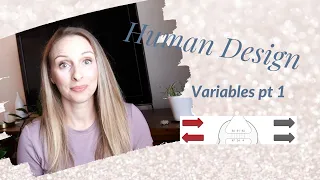 Human Design Basics | Variables (Human Design Arrows pt 1: Digestion & Environment)