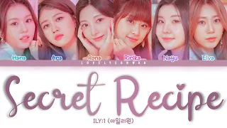 ILY:1 (아일리원) – Secret Recipe Lyrics (Color Coded Han/Rom/Eng)