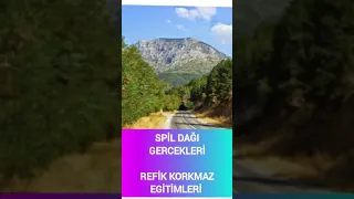 Spil Dagı Gerçekleri