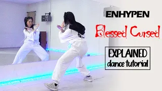 ENHYPEN (엔하이픈) 'Blessed-Cursed' Dance Tutorial | EXPLAINED
