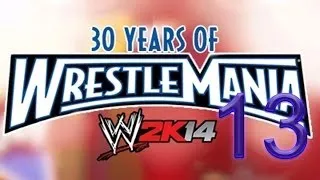 WWE 2K14 30 Years of Wrestlemania Прохождение 13 Xbox360/PS3