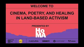 SFF21: CINEMA, POETRY, AND HEALING IN LAND-BASED ACTIVISM