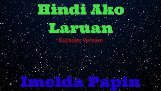 Hindi Ako Laruan Imelda Papin karaoke