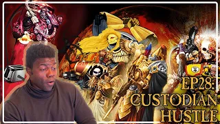 If the Emperor had a Text to Speech Device : Episode 28 - Custodian Hustle | REACTION!!