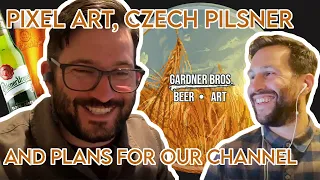 Beer Chat Vidcast - Pixel Art Process and Czech Pilsner
