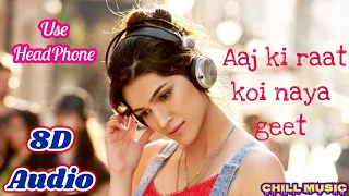 8D Aaj Ki Raat Naya Geet   Full Song   Ajay Devgn   Raveena Tandon   Gair