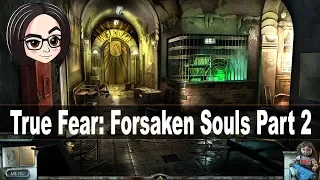 True Fear Forsaken Souls 2 (Прохождение на стриме) | Меня отправили в психушку! #1