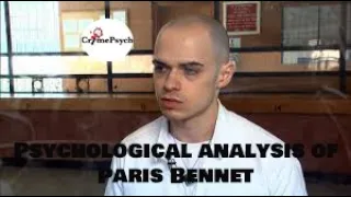 Psychological analysis of Paris Bennett