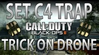 Black Ops II: Set C4 Trap Trick | Drone