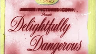 Delightfully Dangerous (1945)