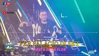 💘💟MIX LO NUEVO 2022 - PREVIA Y CACHENGUE - Fer Palacio - DJ SET - FIESTA DE LA FLOR 💔