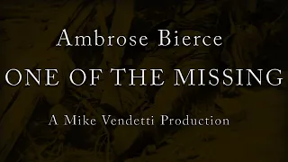 One of the Missing by Ambrose Bierce