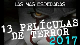 Las 13 Películas de Terror Más Esperadas Del 2017 / Las Mejores [Trailers HD]